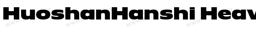 HuoshanHanshi Heav字体转换